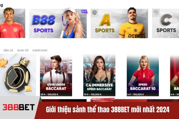 Giới thiệu sảnh thể thao 388BET mới nhất 2024