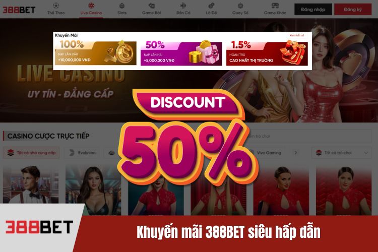 Khuyến mãi 388BET siêu hấp dẫn