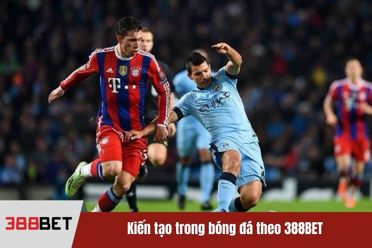 Kiến tạo trong bóng đá theo 388BET