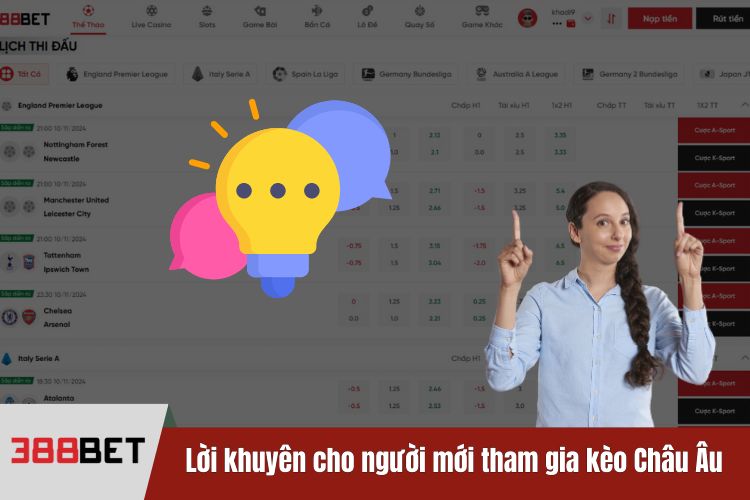 Lời khuyên cho người mới tham gia kèo Châu Âu