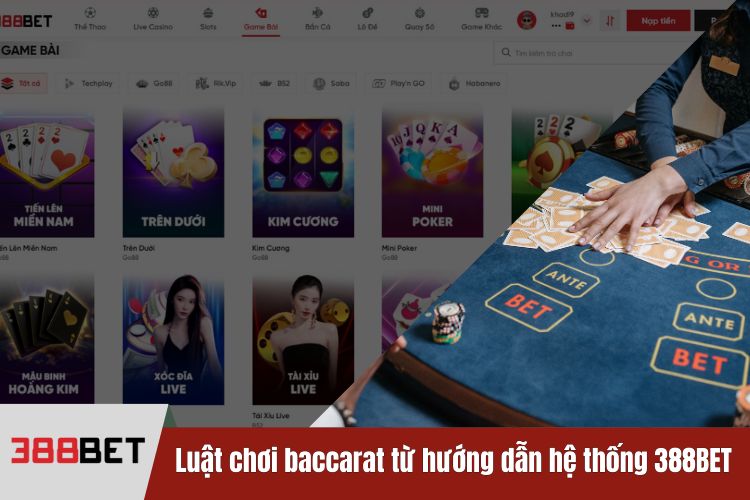 Luật chơi baccarat theo hướng dẫn từ hệ thống casino 388BET