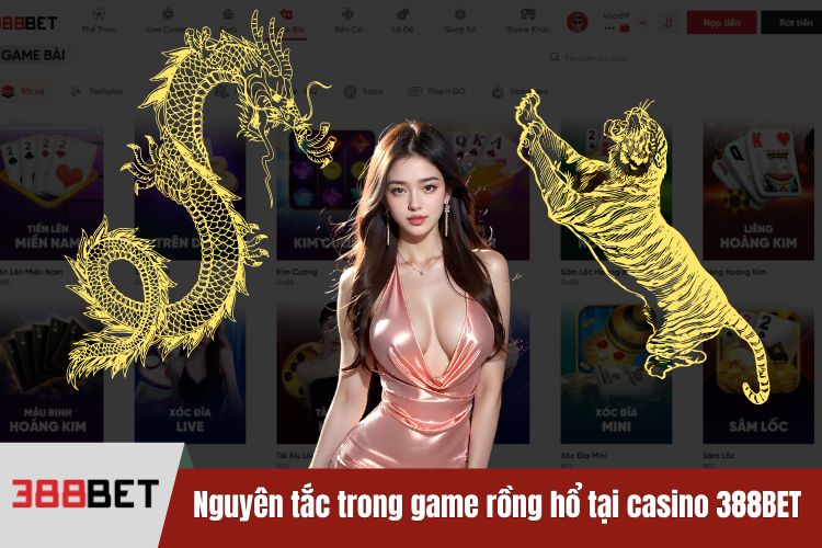 Nguyên tắc quy định trong game rồng hổ tại casino 388BET